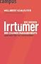 Die sieben Irrt�mer des Change Managements: Und wie Sie sie vermeiden