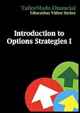 Introduction to Options Strategies I