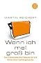Wenn ich mal gro� bin: Das Lebensabschnittsbuch f�r die Generation Umh�ngetasche