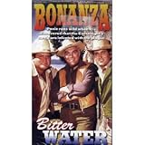 Bonanza:the Bitter Water [VHS]