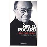 Si �a vous amuse... : Chronique de mes faits et m�faitspar Michel Rocard