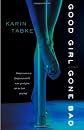 Good Girl Gone Bad