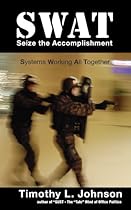 SWAT: Seize the Accomplishment (Race Through the Forest: A Project Management Fable)
