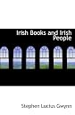 Irish Books and Irish People (Essay Index Reprint)