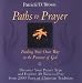 Paths to Prayer: Finding Your Own Way to the Presence of God