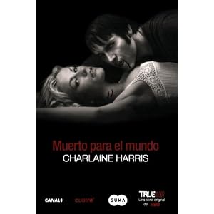 Muerto para el mundo / Dead to the World (Sookie Stackhouse) (Trueblood) (Spanish Edition)