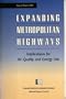 Expanding Metropolitan Highways: Implications for Air Quality and Energy Use (Special Report (National Research Council (U S) Transportation Research Board))