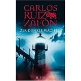 Der dunkle W�chtervon "Carlos Ruiz Zaf�n"