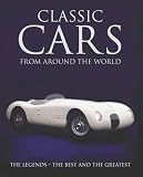 Classic Cars From Around The World (classic Cars & Bikes)