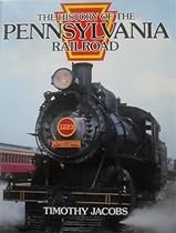 History of the Pennsylvania Railroad History of the Pennsylvania Railroad