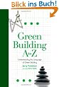 Green Building A to Z: Understanding the Language of Green Building