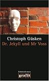 Dr. Jekyll und Mr Voss