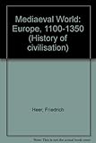 The medieval world : Europe 1100-1350