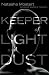 Keeper of Light and Dust