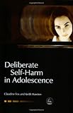 Image of Deliberate Self-Harm in Adolescence (Child and Adolescent Mental Health Series)