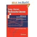 Technische Chemie: Einf�hrung in die chemische Reaktionstechnik (Springer-Lehrbuch)