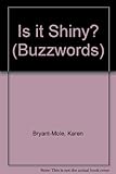 Is it shiny?