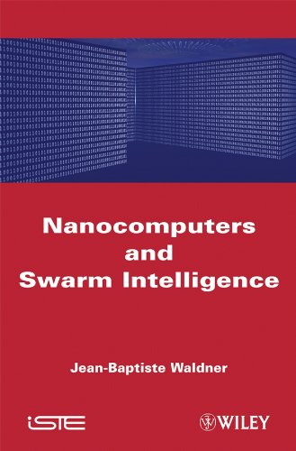 Nanocomputers and Swarm Intelligence (ISTE) On Sale
