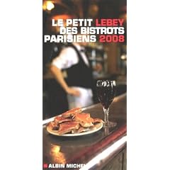 Le petit Lebey 2008 des bistrots parisiens