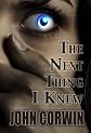 The Next Thing I Knew (Heavenly)