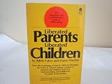 Liberated Parents, Liberated Children