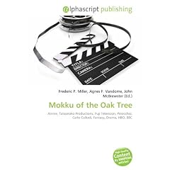 Mokku of the Oak Tree: Anime, Tatsunoko Productions, Fuji Television, Pinocchio, Carlo Collodi, Fantasy, Drama, HBO, BBC
