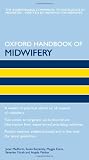 Oxford Handbook of Midwifery (Oxford Handbooks in Nursing)