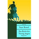 Das Reich der Vierzig Augen: Memed IIIvon "Yasar Kemal"