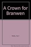 A crown for Branwen