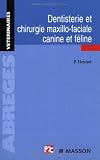 Dentisterie et chirurgie maxillo-faciale canine et féline