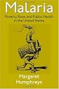 Malaria: Poverty, Race, and Public Health in the United States