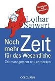Produkt-Bild: Noch mehr Zeit f&uuml;r das Wesentliche: Zeitmanagement neu entdecken