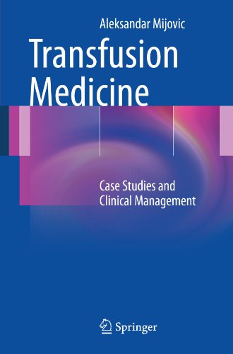transfusion medicine case studies and clinical management