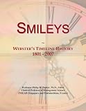 Smileys: Webster`s Timeline History, 1801 - 2007