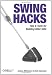Swing Hacks: Tips and Tools for Killer GUIs