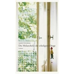 Die Melancholie der erledigten Dinge