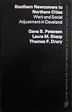 Southern newcomers to northern cities : work and social adjustment in Cleveland