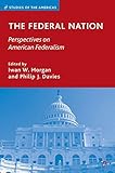 The federal nation : perspectives on American federalism