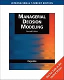 Managerial Decision Modeling, Revised, International Edition (with Student CD-ROM, Microsoft Project Management 2007 and Crystal Ball Pro Printed Access ... and Crystal Ball Pro Printed Access Card