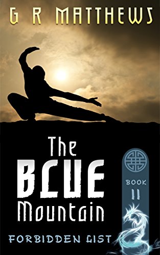 The Blue Mountain (The Forbidden List Book 2), by G R Matthews