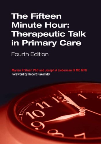 The Fifteen Minute Hour: Therapeutic Talk in Primary Care