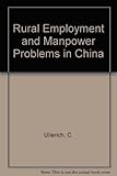 Rural employment & manpower problems in China