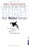 Whale done. Von Walen lernen. So motivieren Sie jedes Team zu Spitzenleistungen.