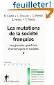 Les grandes questions �conomiques et sociales, Tome 2 : Les mutations de la soci�t� fran�aise