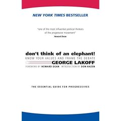 Don't Think of an Elephant: Know Your Values and Frame the Debate