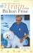 How to Train Your Bichon Frise (How To...(T.F.H. Publications))