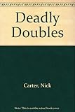 Deadly doubles