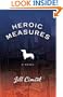 Heroic Measures: A Novel