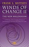 Winds of Change II  The New Millennium: A Chronicle of the Continuing Evolution of the Contemporary American Wind Band/Ensemble