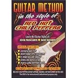 Guitar Method: In the Style of Red Hot Chili Peppers